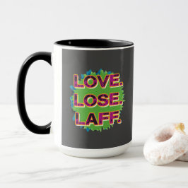 Liebe. Verlieren. Laff. GFX-01 Tasse