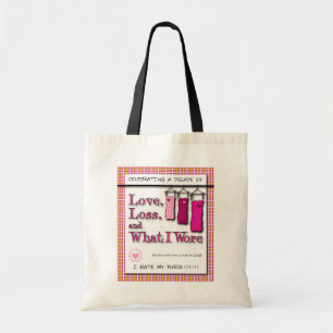 "Liebe, Verlust und was ich wach habe" Tote Tasche