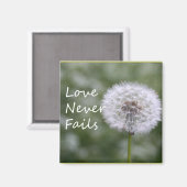 Liebe Versage Dandelion1 Korinther 13 Magnet (Vorderseite/Rückseite)