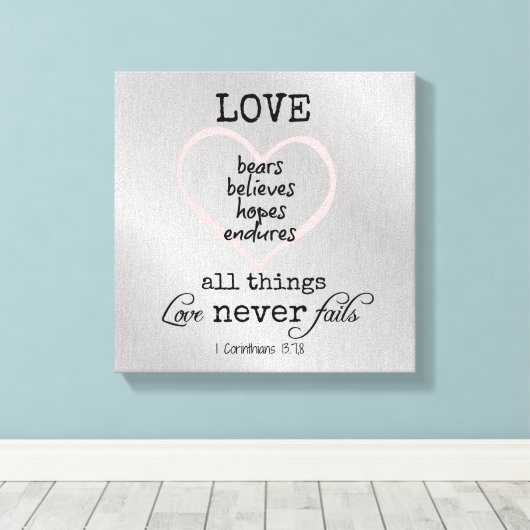 Liebe Versage nie Bibelverse Leinwanddruck (Insitu (Holzboden))