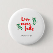 Liebe Versage nie Button (Vorderseite)