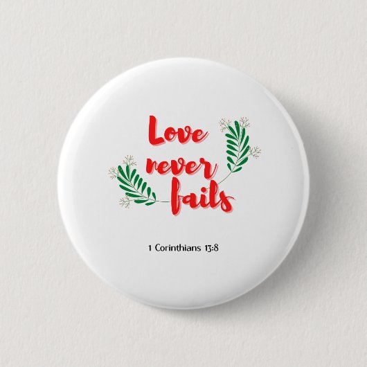 Liebe Versage nie Button (Vorderseite)