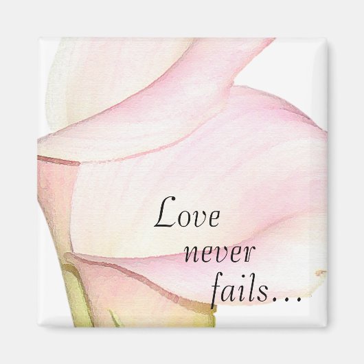 Liebe Versage nie Lilies Magnet (Vorne)