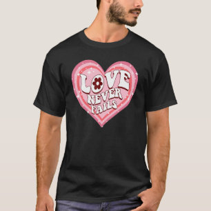 Liebe Versage nie Positivitätssätze ästhetischer W T-Shirt