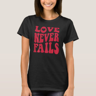 Liebe Versage nie Retro-Positivitätssatz Preppy Ba T-Shirt