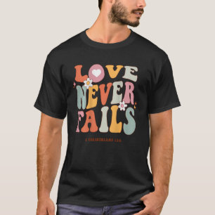 Liebe Versage nie Retro-Positivitätssatz Preppy Ba T-Shirt