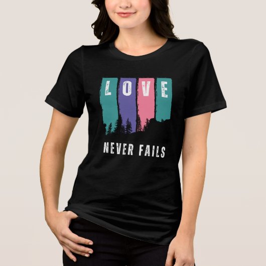 Liebe versage nie, T - Shirt (Vorderseite)