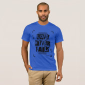 Liebe Versage nie T-Shirt (Vorne ganz)