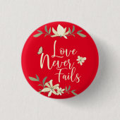 Liebe versagt nie 1 BibelScripture der Button (Vorderseite)