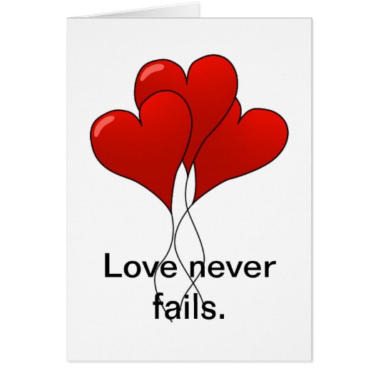 Liebe versagt nie Anlass-Gruß-Karte (Vorne)