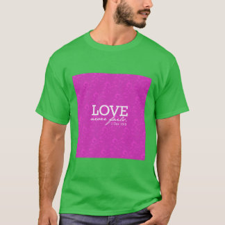 Liebe versagt nie rosa Mädchen T-Shirt