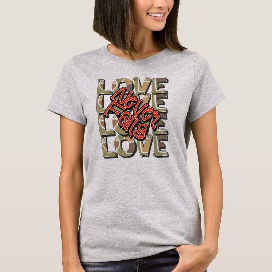 Liebe versagt nie T-Shirt (Vorderseite)