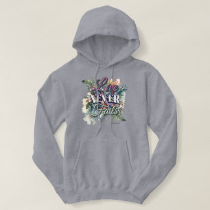 Liebe versagt nie Wasserfarben-Blumen-Schrift Hoodie
