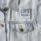 Liebe vertraut immer rustikalem Metall Button (Beispiel)