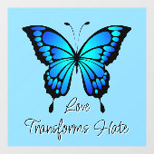 Liebe verwandelt Hate Window Cloning Fensteraufkleber (Blatt)