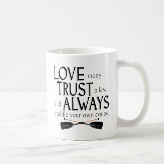Liebe viele, vertrauen einigen kaffeetasse