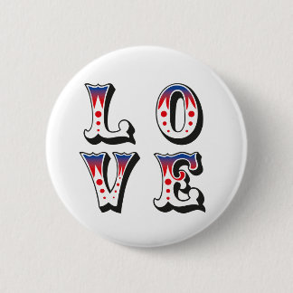 Liebe - Vintage-Zirkus-Karneval-Stil Button