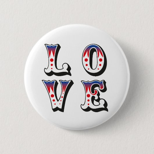 Liebe - Vintage-Zirkus-Karneval-Stil Button (Vorderseite)