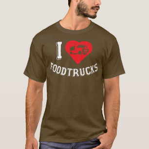 Liebe von Foodruck Eis Trucks Fastfood-Wahrheit T-Shirt