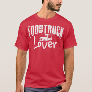 Liebe von Foodruck Eis Trucks Fastfood-Wahrheit T-Shirt