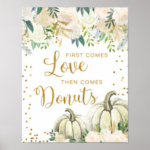 Liebe von Gold und White Pumpkin ist Sweet Sign Poster