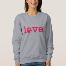 Liebe von Haustieren Sweatshirt