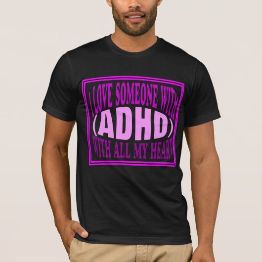 Liebe von Personen mit ADHS T-Shirt (Vorderseite)