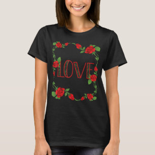 Liebe von Rose T-Shirt