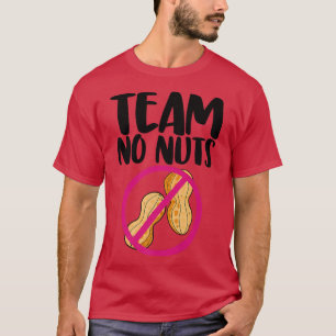 Liebe von Team No Nuts Peanut Funny Gender T-Shirt
