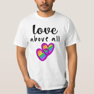 Liebe vor allem mit Regenbogenherzen LGBTQ Stolz  T-Shirt