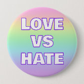 Liebe Vs Hate Rainbow Button (Vorderseite)