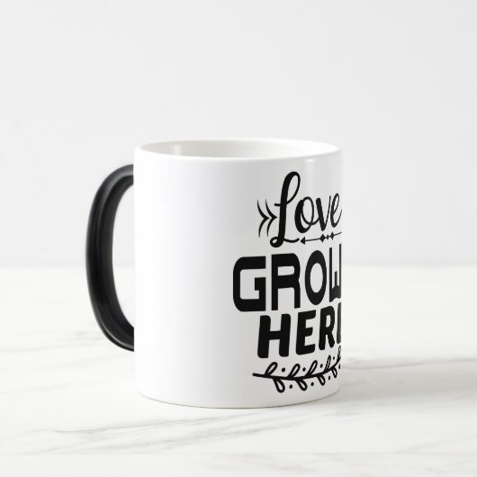 Liebe wächst hier verwandlungstasse (Vorderseite Links)