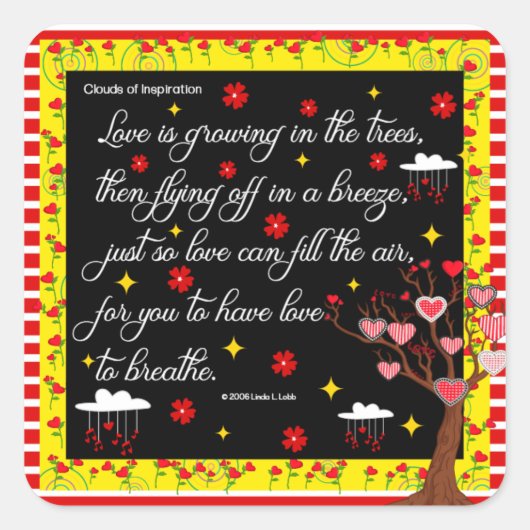 Liebe wächst in Baumkronen Quadratischer Aufkleber (Vorderseite)