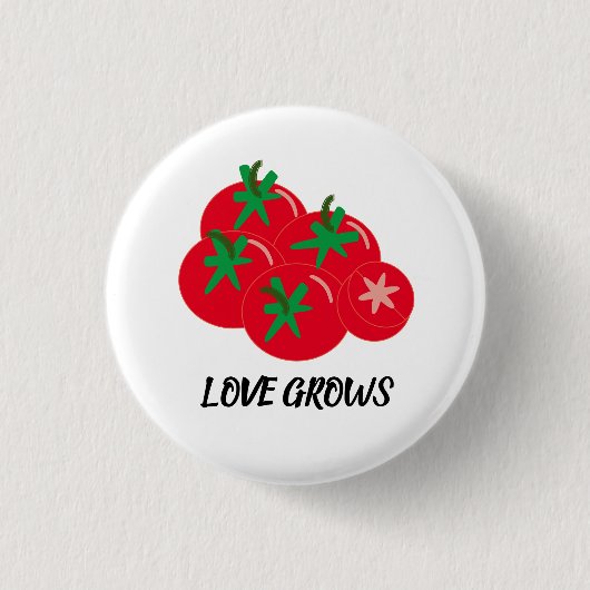 Liebe wächst rote Tomaten Button (Vorderseite)