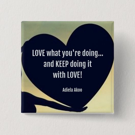 LIEBE Was Sie tun Button - Adiela Akoo (Vorderseite)