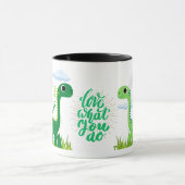 Liebe, was Sie tun Dinosaurier-Tasse Tasse (Zentrum)