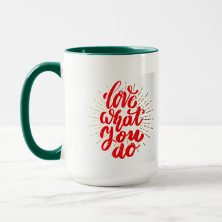 Liebe Was Sie tun Kaffee Tasse