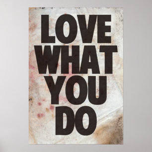 Liebe, was Sie tun Poster
