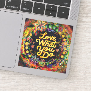 Liebe, was Sie tun, um die blühende farbige Inspir Aufkleber