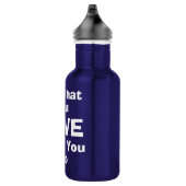 Liebe, was Sie tun, was Sie Liebe zitiert Typograf Edelstahlflasche (Rechts)
