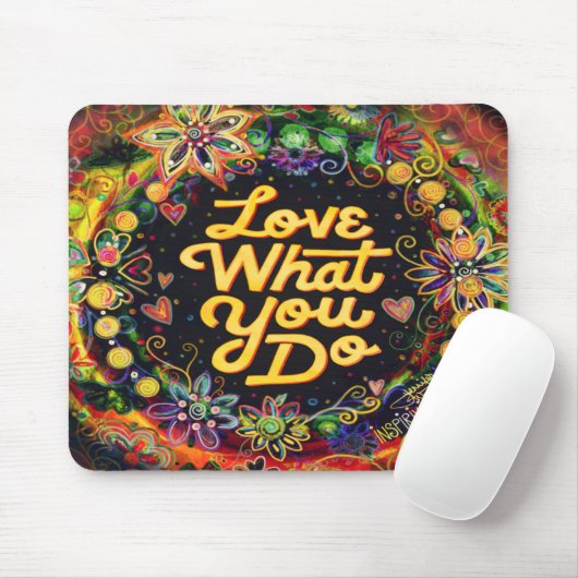 Liebe, was Sie tun ZitatBlumengeiz Mousepad (Mit Mouse)