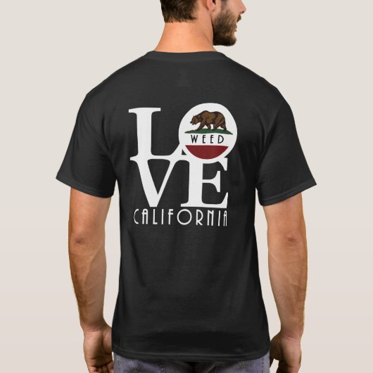 LIEBE Weed California (Rückseite) T-Shirt (Rückseite)