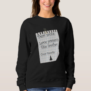 Liebe Weihnachtsgeschenke nehmen Brother Favorite Sweatshirt