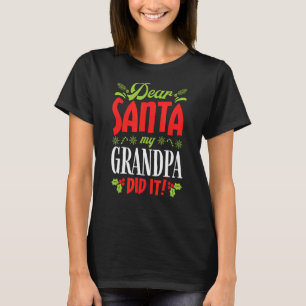 Liebe Weihnachtsmann, mein Großvater macht es Fami T-Shirt