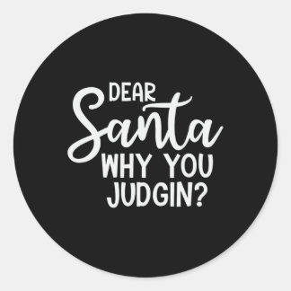 Liebe Weihnachtsmann, warum du Weihnachten Weihnac Runder Aufkleber