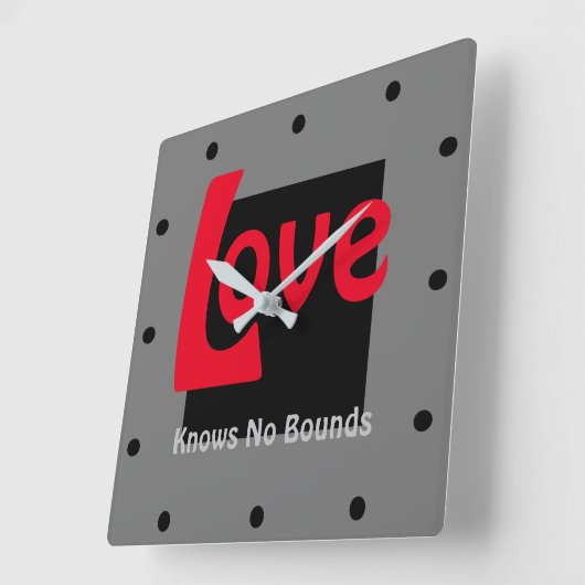 Liebe weiß keine Grenzen Grauschwarz Moderne Quadratische Wanduhr (Winkel)