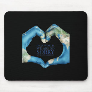 Liebe Welt Es Tut Uns Leid Vintage  Mousepad