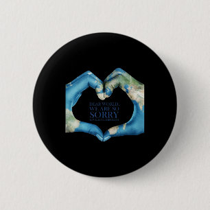 Liebe Welt war leider Vintag Button