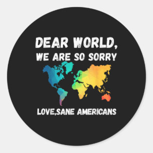 Liebe Welt war so Sorry Runder Aufkleber