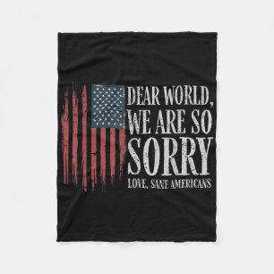 Liebe Welt wir sind so Sorry Liebe gesane Amerikan Fleecedecke